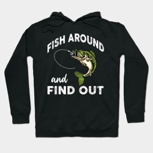 Fish Around Find Out FAFO Hoodie